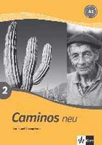 Caminos 2. Neu. Lern- und Übungsbuch