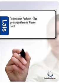 Technischer Fachwirt - Das prufungsrelevante Wissen