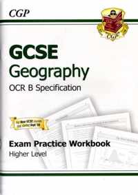 GCSE Geography OCR B Exam Practice Workbook Higher (A*-G Course)