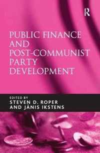 Public Finance and Post-Communist Party Development