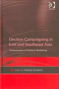 Election Campaigning in East and Southeast Asia