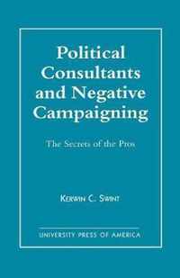 Political Consultants and Negative Campaigning