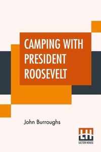 Camping With President Roosevelt