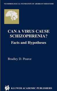 Can a Virus Cause Schizophrenia?