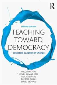 Teaching Toward Democracy