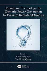 Membrane Technology for Osmotic Power Generation by Pressure Retarded Osmosis