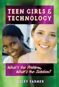 Teen Girls and Technology