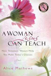 A Woman Jesus Can Teach