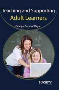 Teaching and Supporting Adult Learners