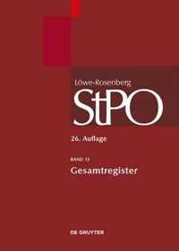 Loewe/Rosenberg. Die Strafprozessordnung und das Gerichtsverfassungsgesetz, Band 13, Gesamtregister