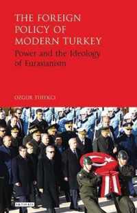 The Foreign Policy of Modern Turkey