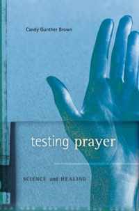 Testing Prayer