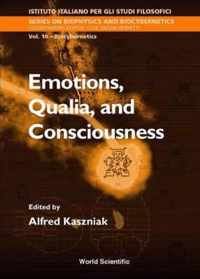 Emotions, Qualia, And Consciousness