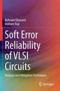 Soft Error Reliability of VLSI Circuits