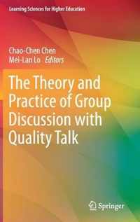 The Theory and Practice of Group Discussion with Quality Talk