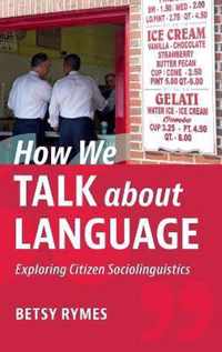How We Talk about Language