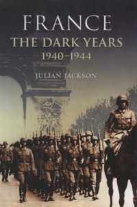 France Dark Years 1940 1944