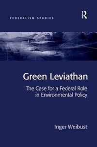 Green Leviathan: The Case for a Federal Role in Environmental Policy