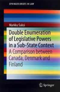 Double Enumeration of Legislative Powers in a Sub-State Context