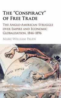 The 'Conspiracy' of Free Trade