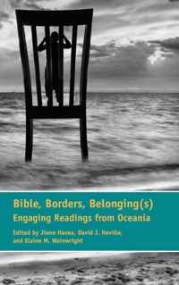 Bible, Borders, Belonging(s)