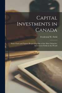 Capital Investments in Canada [microform]