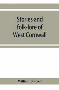 Stories and folk-lore of West Cornwall