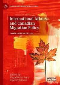 International Affairs and Canadian Migration Policy