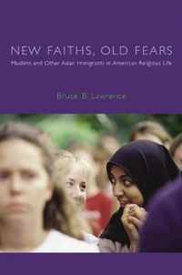 New Faiths, Old Fears