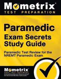 Paramedic Exam Secrets Study Guide