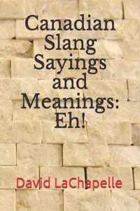 Canadian Slang Sayings and Meanings