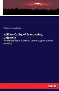 William Canby of Brandywine, Delaware