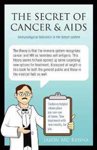 The Secret of Cancer & AIDS