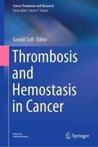 Thrombosis and Hemostasis in Cancer