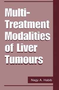 Multi Treatment Modalities of Liver Tumours