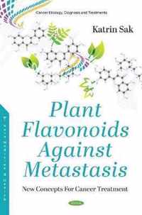 Plant Flavonoids Against Metastasis