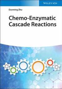 Chemo-Enzymatic Cascade Reactions