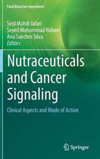 Nutraceuticals and Cancer Signaling