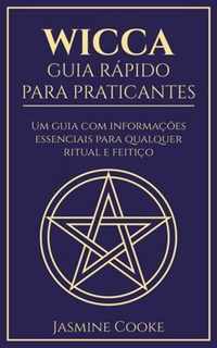 Wicca - Guia Rapido para Praticantes