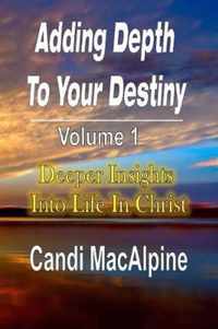 Adding Depth to Your Destiny