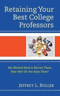 Retaining Your Best College Professors