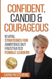 Confident, Candid & Courageous