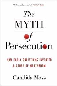 The Myth of Persecution