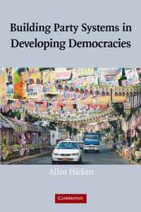 Building Party Systems in Developing Democracies