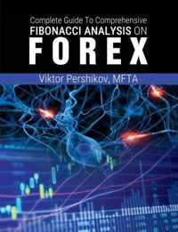 The Complete Guide To Comprehensive Fibonacci Analysis on FOREX