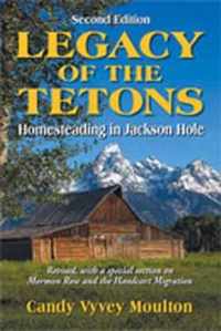 Legacy of the Tetons