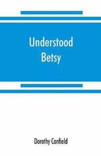 Understood Betsy