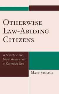 Otherwise Law-Abiding Citizens