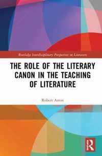 The Role of the Literary Canon in the Teaching of Literature