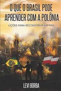 O que o Brasil pode aprender com a Polonia